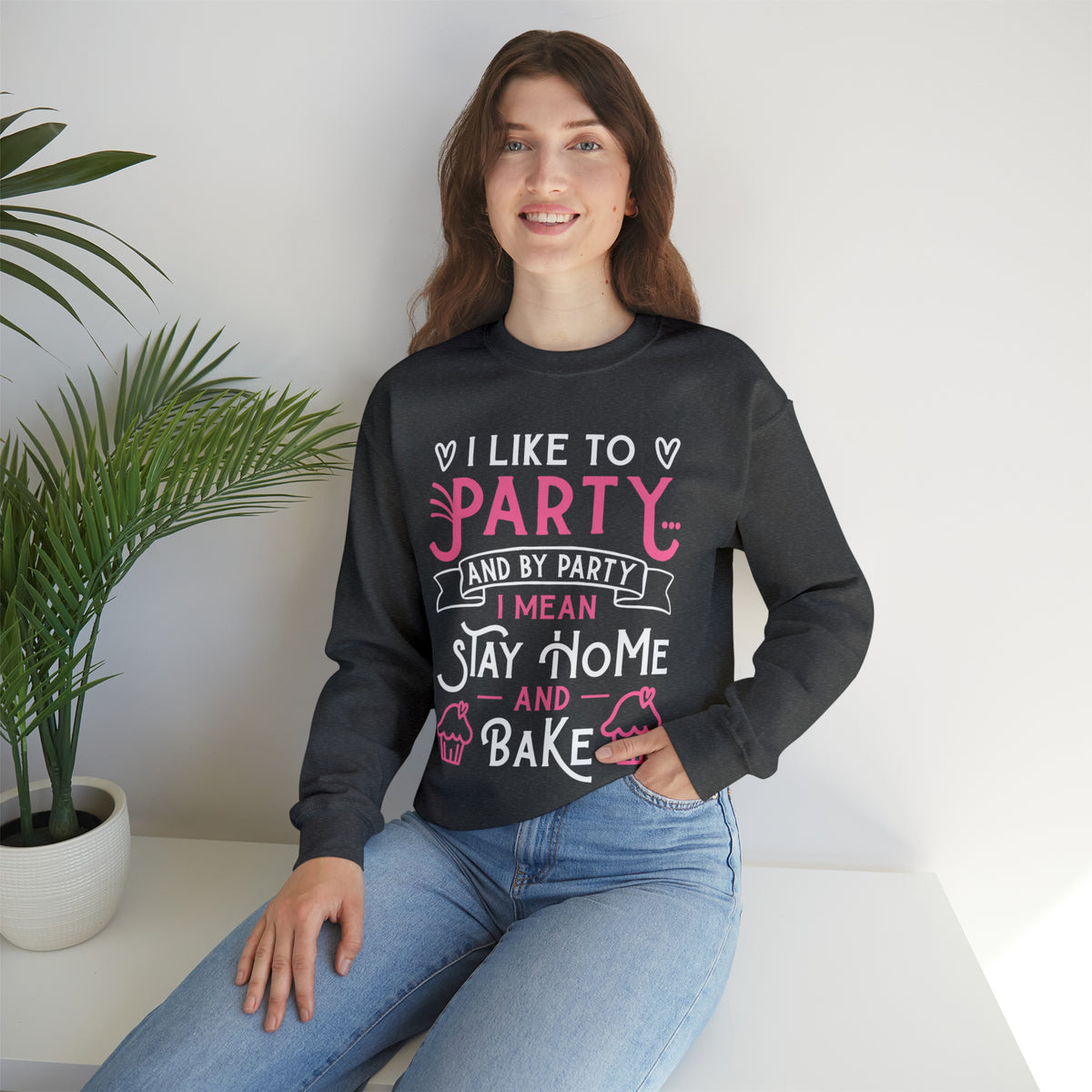 I Love to Party Funny Cupcake Baking Shirt | Unisex Crewneck Sweatshirt