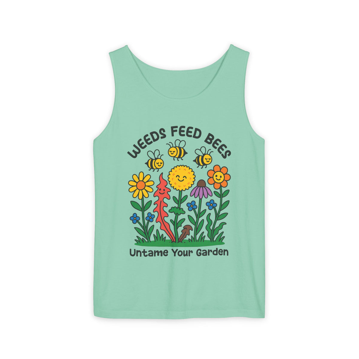 Weeds Feed Bees Bee Garden Shirt | Save the Bees Nature Lover Gift | Eco Gardening Shirt | Unisex Garment-Dyed Tank Top