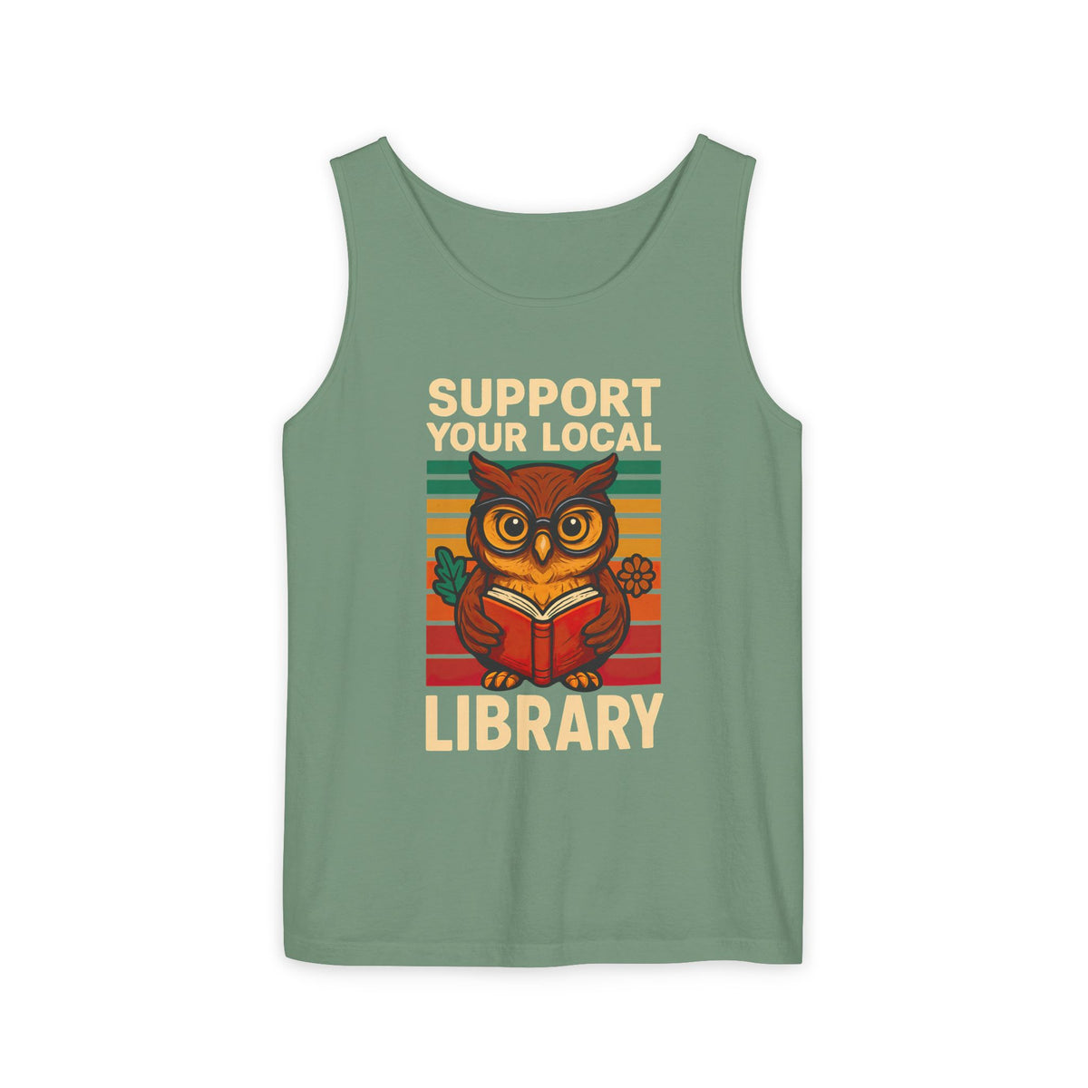 Support Your Local Library Bookworm Shirt | Cute Owl Library Shirt | Book Lover Gift |  | Unisex Garment-Dyed Tank Top