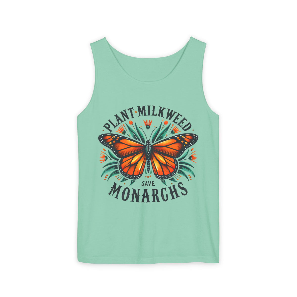 Plant Milkweed Save Monarchs Butterfly Shirt | Nature Lover Gift | Butterfly Garden Shirt | Unisex Garment-Dyed Tank Top