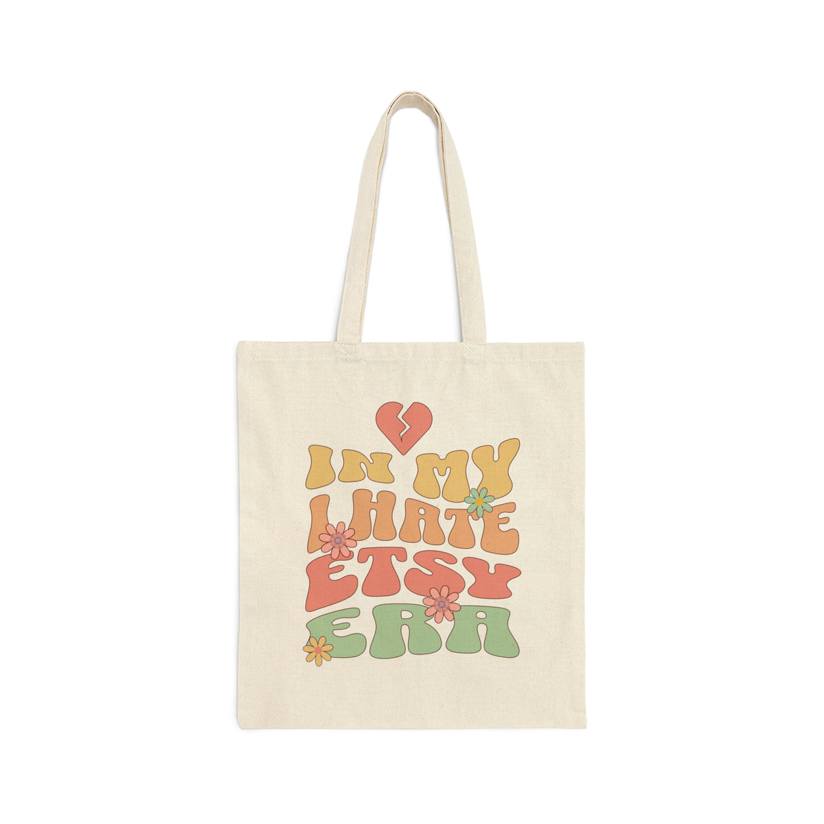 In My I Hate Etsy Era Funny Etsy Seller Tote Bag | Cotton Canvas Tote Bag