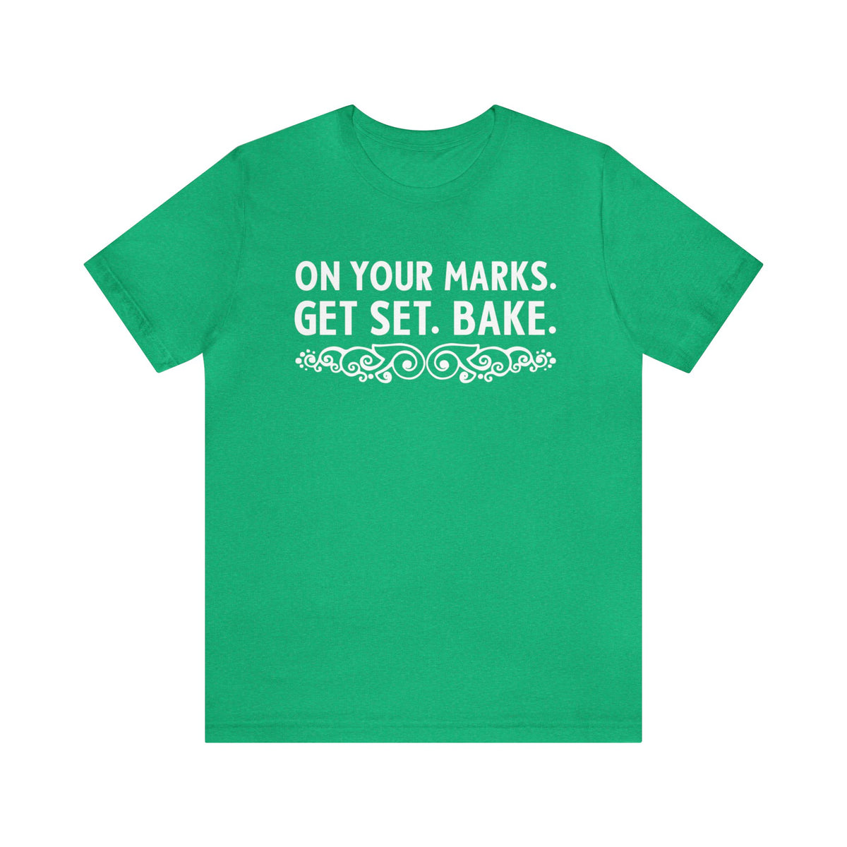On Your Marks Get Set British Baking Shirt | Christmas Baker Gifts | British Version | Unisex Jersey T-shirt