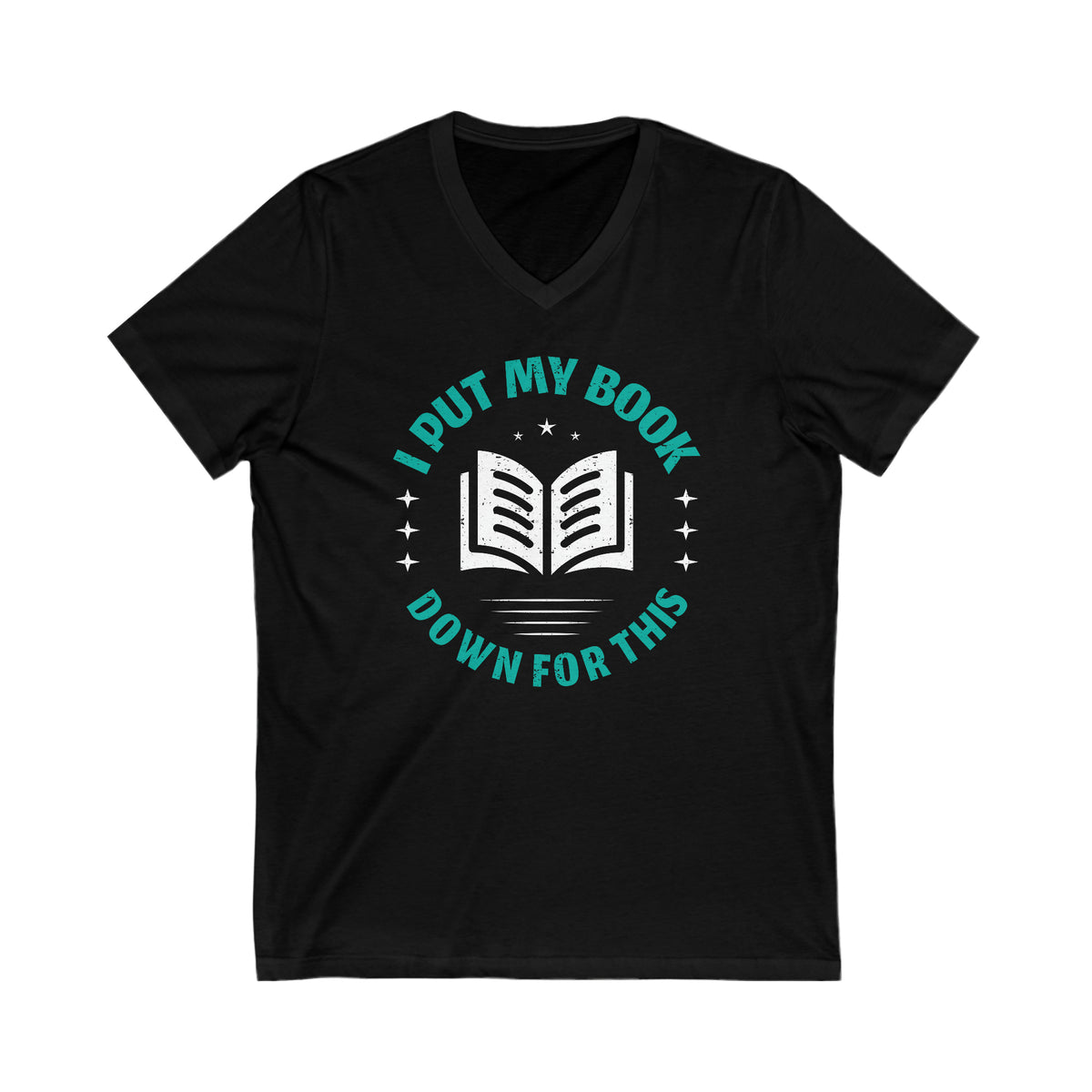 I Put My Book Down Funny Book Lover Shirt |  Reader Gift | Book Worm Gift | Unisex Jersey V-neck T-shirt