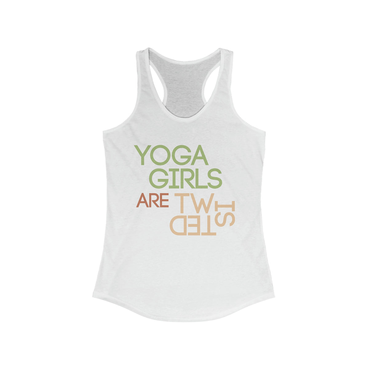 Yoga Girls Are Twisted Funny Yoga Shirt | Yoga Lovers Gift | Women's Ideal Racerback Tank