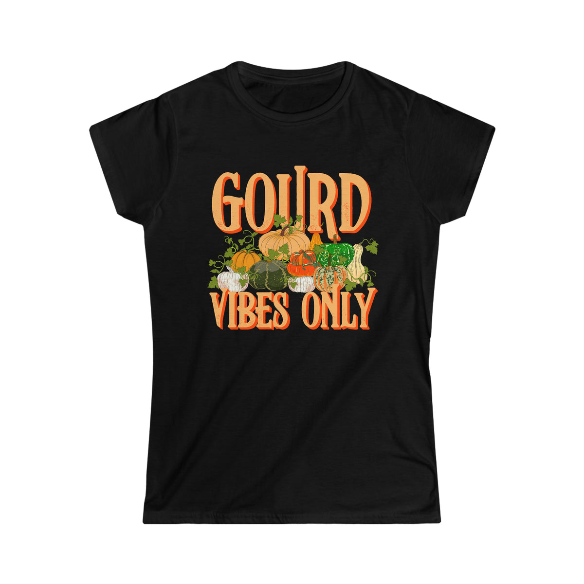 Gourd Vibes Only Fall Vibes Pumpkin Shirt | Thanksgiving Shirt | Women's Soft style T-shirt