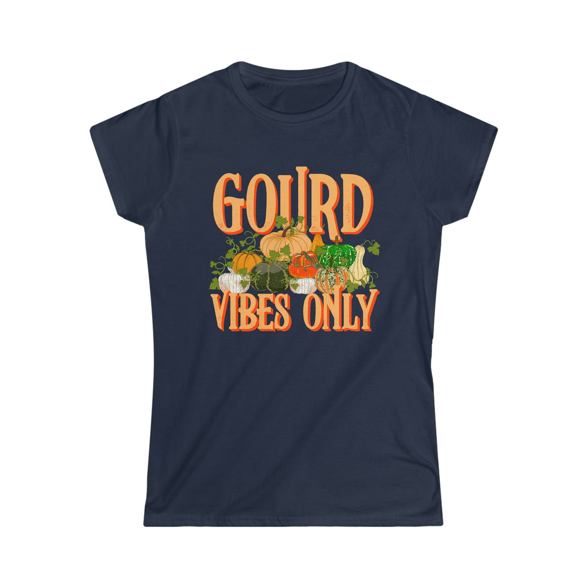 Gourd Vibes Only Fall Vibes Pumpkin Shirt | Thanksgiving Shirt | Women's Soft style T-shirt