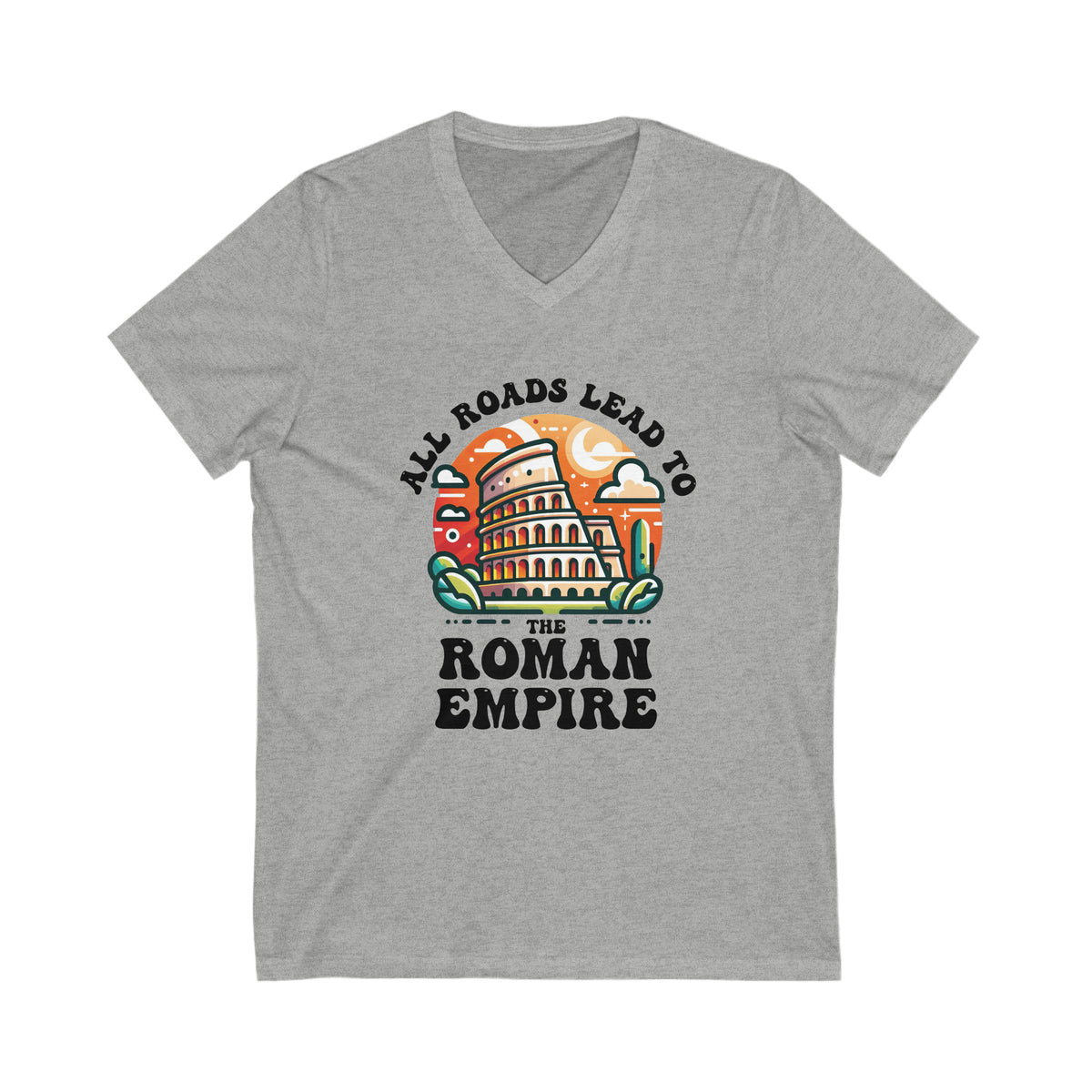 Funny Roman Empire Shirt | Italy Colosseum World Traveler Gift | Italian Rome Shirt | Unisex Jersey V-Neck T-shirt