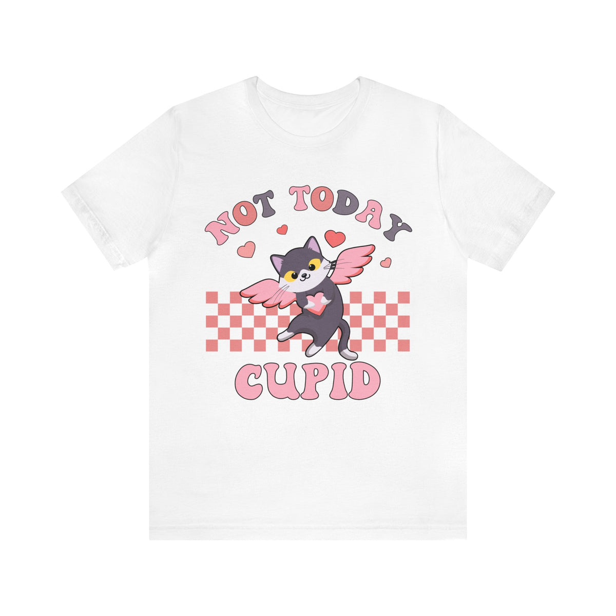 Not Today Cupid Galentines Day Shirt | Funny Valentines Day Gift | Unisex Jersey Short Sleeve Tee