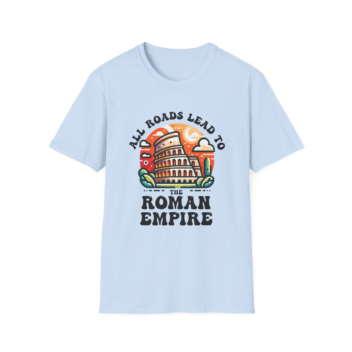 Funny Roman Empire Shirt | Italy Colosseum World Traveler Gift | Italian Rome Shirt | Unisex Soft Style T-shirt