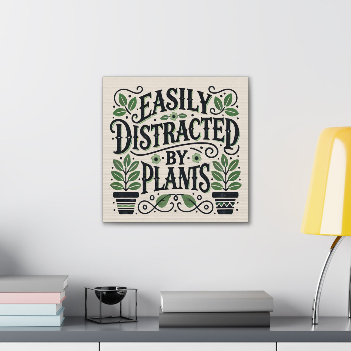 Easily Distracted By Plants Wall Art | Funny Plant Lover Gift Home Decor | Nature Lover Gardening Gift | Square Canvas Gallery Art