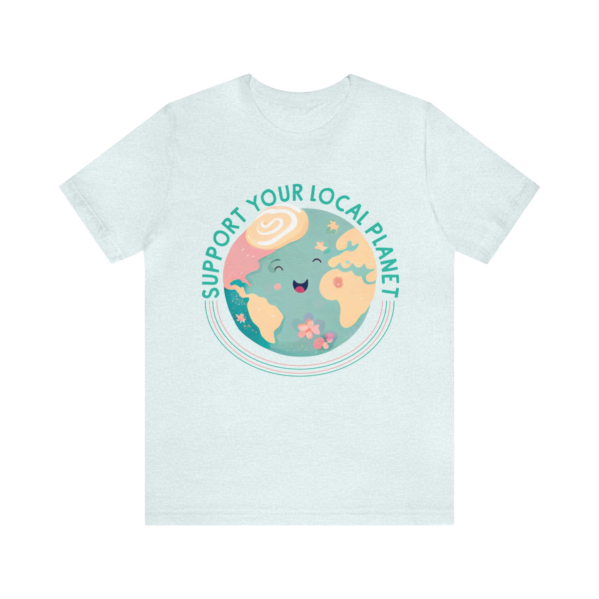 Support Your Local Planet Earth Day Shirt | Kawaii Style shirt | Nature Shirt | Gift For Her | Super Soft Shirt | Unisex Jersey T-shirt