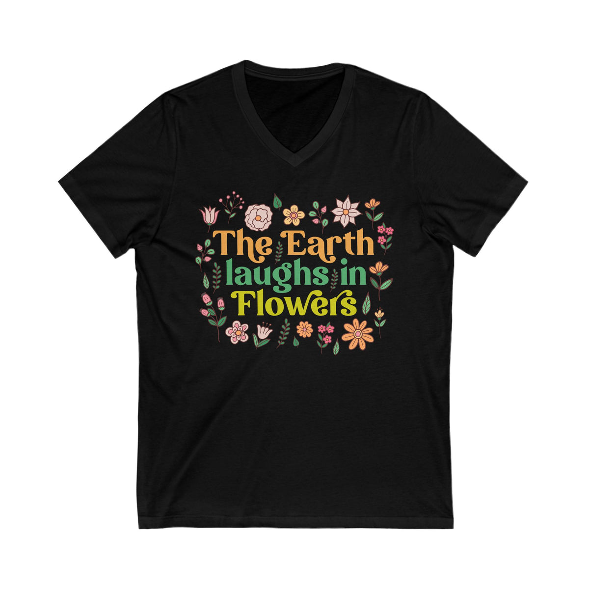 The Earth Laughs in Flowers Earth Day Shirt | Nature Lover Gift Wildflower Shirt | Botanical Poetry Shirt | Unisex Jersey V-neck T-shirt