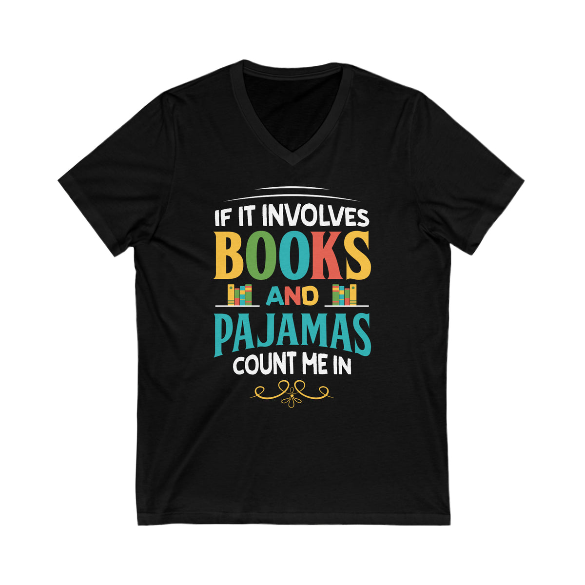 Books Pajamas Funny Book Worm Reading Shirt | Book Lover Gift | Unisex V-neck T-shirt