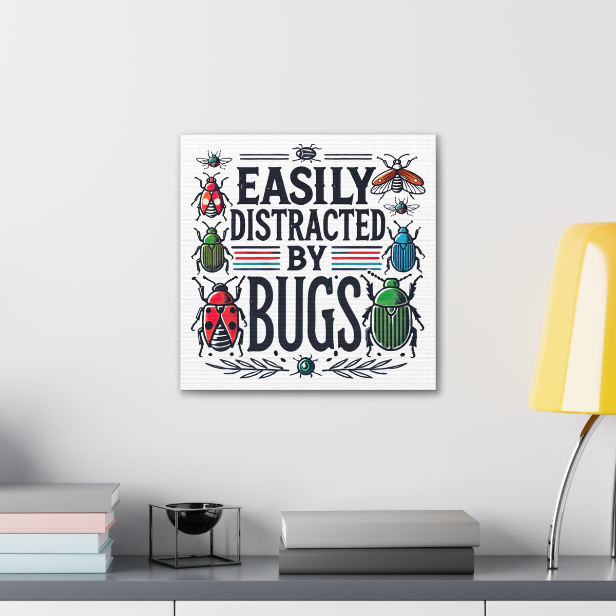 Easily Distracted By Bugs Insect Wall Art | Entomology Home Decor | Nature Lover Gift | Bug Lover Gift | Square Canvas Gallery Art