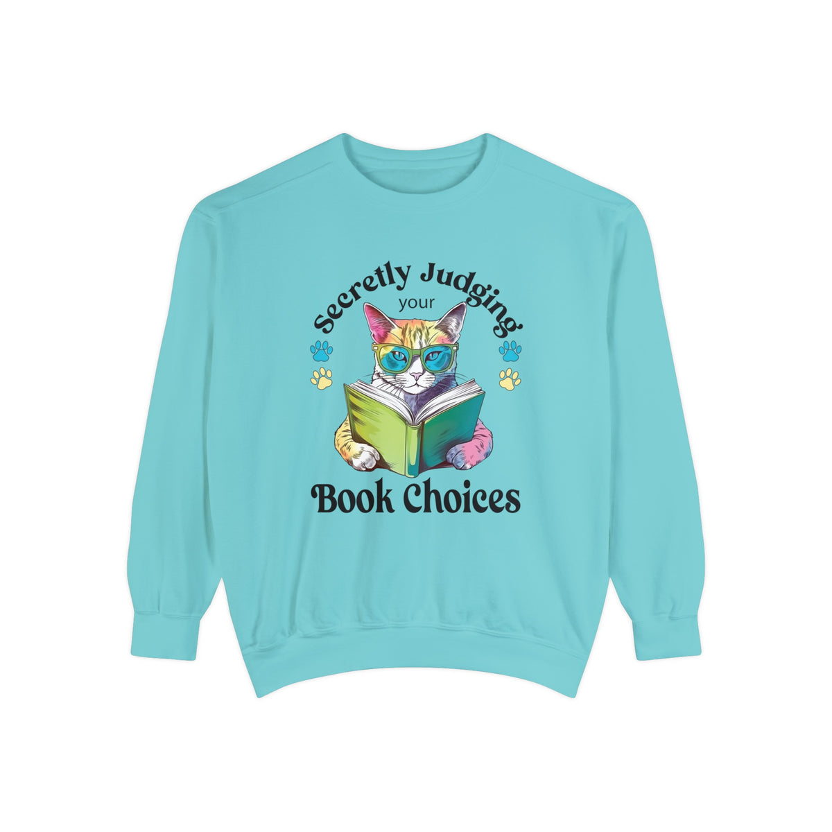 Cat judging Funny Cat Book Lover Shirt | Book Lover Gift |  Unisex Garment-Dyed Sweatshirt