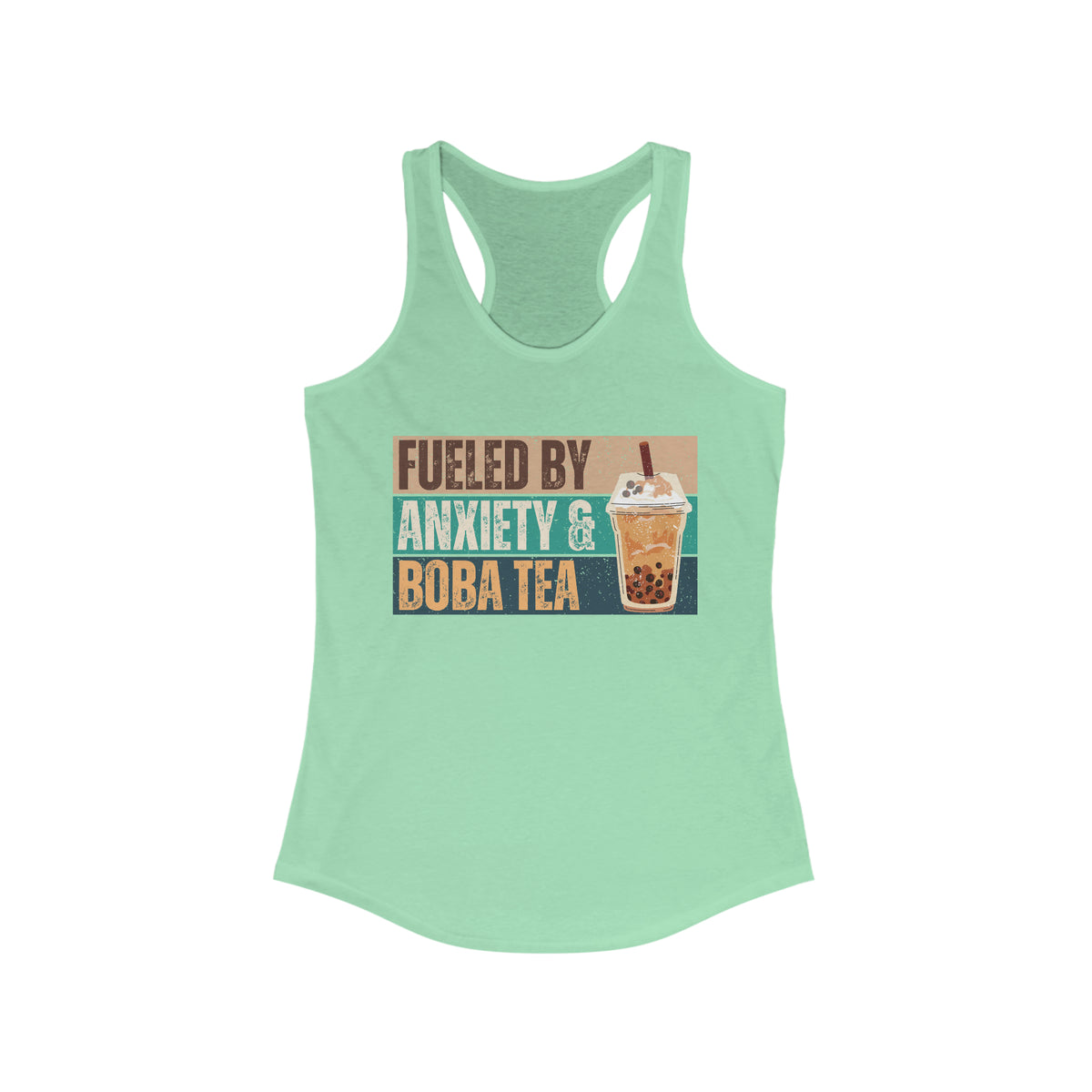 Funny Boba Tea Shirt | Fueled by Anxiety Shirt | Bubble Tea Lover Gift | Women's Slim-fit Racerback Tank