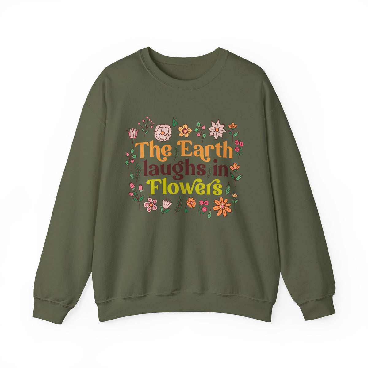 The Earth Laughs in Flowers Earth Day Shirt | Nature Lover Gift Wildflower Shirt | Botanical Poetry Shirt  | Unisex Crewneck Sweatshirt