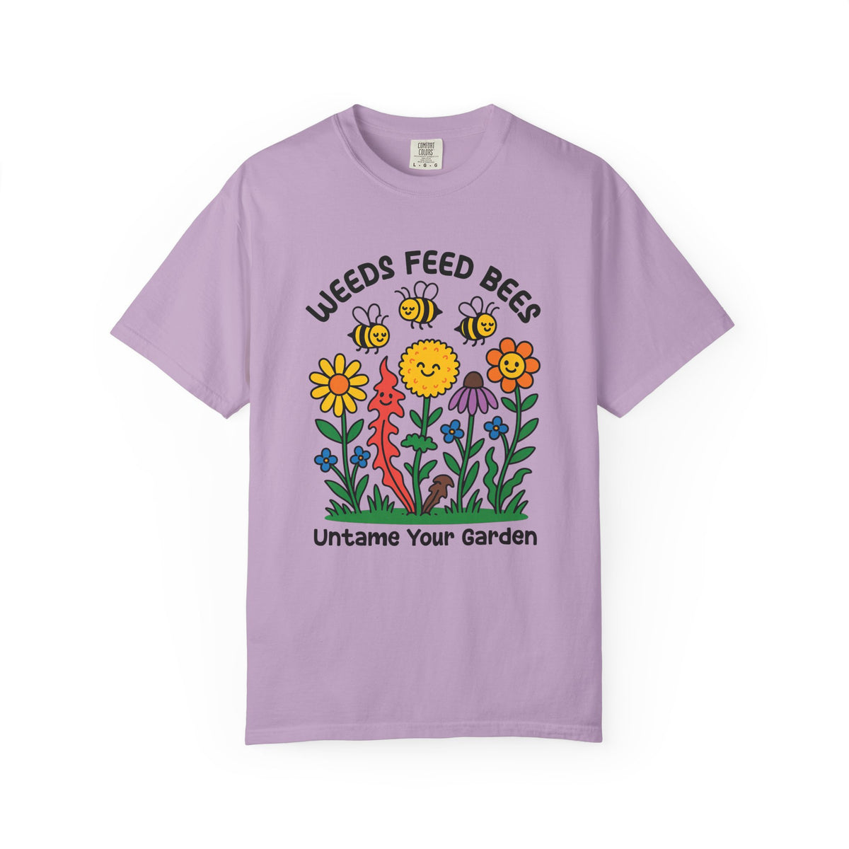 Weeds Feed Bees Bee Garden Shirt | Save the Bees Nature Lover Gift | Eco Gardening Shirt | Unisex Garment-Dyed T-shirt