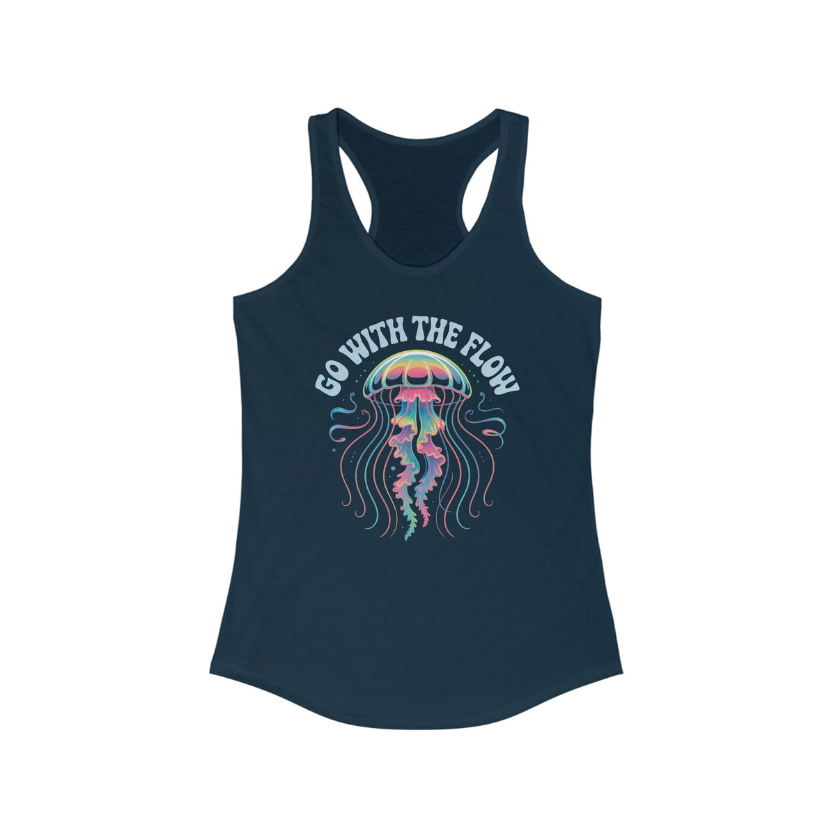 Go With The Flow Cute Jellyfish Shirt | Marine Life Mindfulness Shirt | Beach Bum Gift | Women's Ideal Racerback Tank Top
