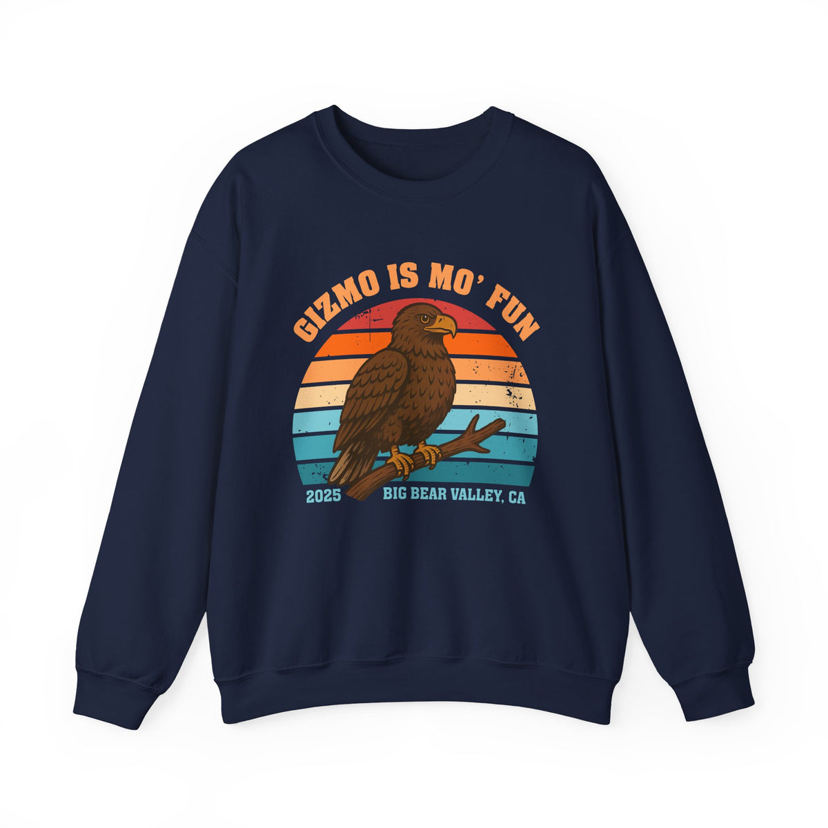Gizmo Is Mo' Fun Big Bear Bald Eagle Shirt | Bird Lover Shirt | Nature Lover Gift | Big Bear California Shirt | Unisex Crewneck Sweatshirt