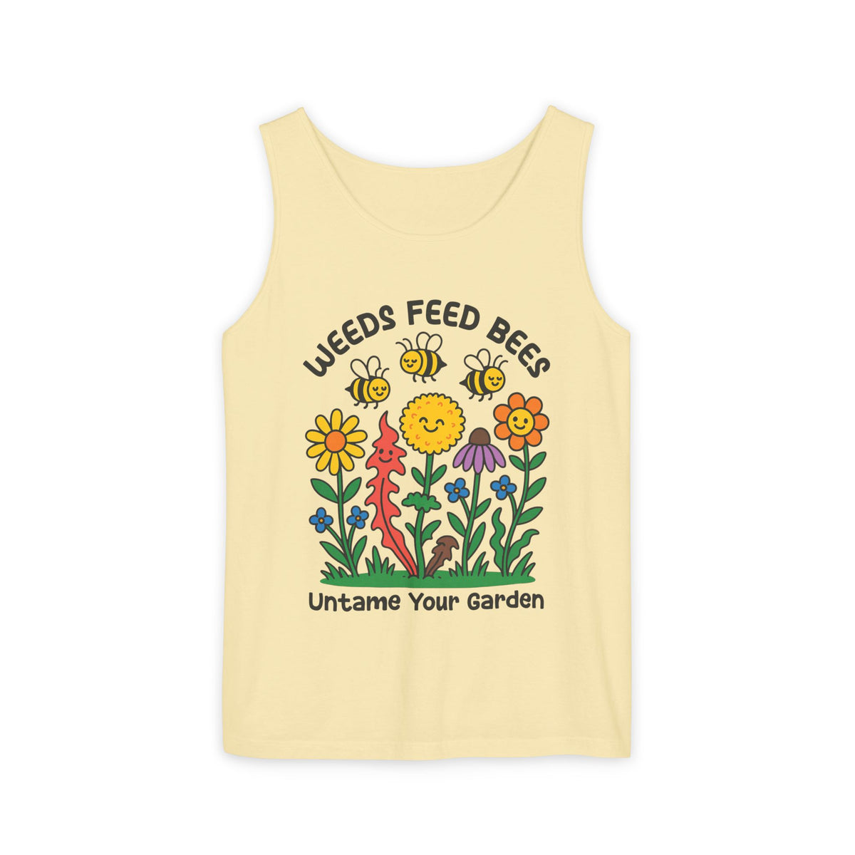 Weeds Feed Bees Bee Garden Shirt | Save the Bees Nature Lover Gift | Eco Gardening Shirt | Unisex Garment-Dyed Tank Top