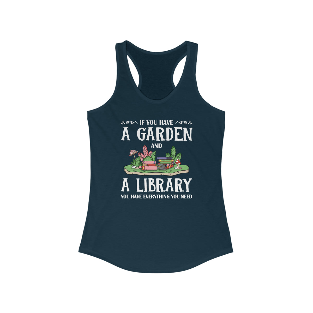 Garden & Library Bookworm Book Shirt | Book Lover Gift  | Women's Ideal Racerback Tank Top