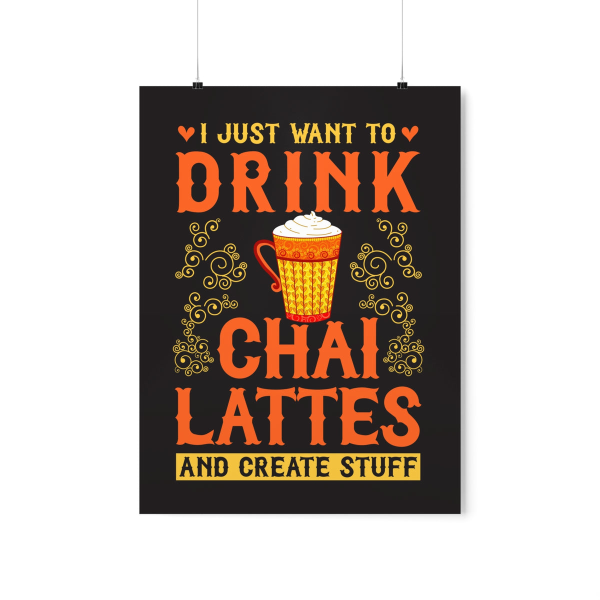 Chai Latte Chai Tea Wall Art Print | Artist Print | Crafter Artist Gift | Chai Lover Tea Gift for Her | Boho Home Decor