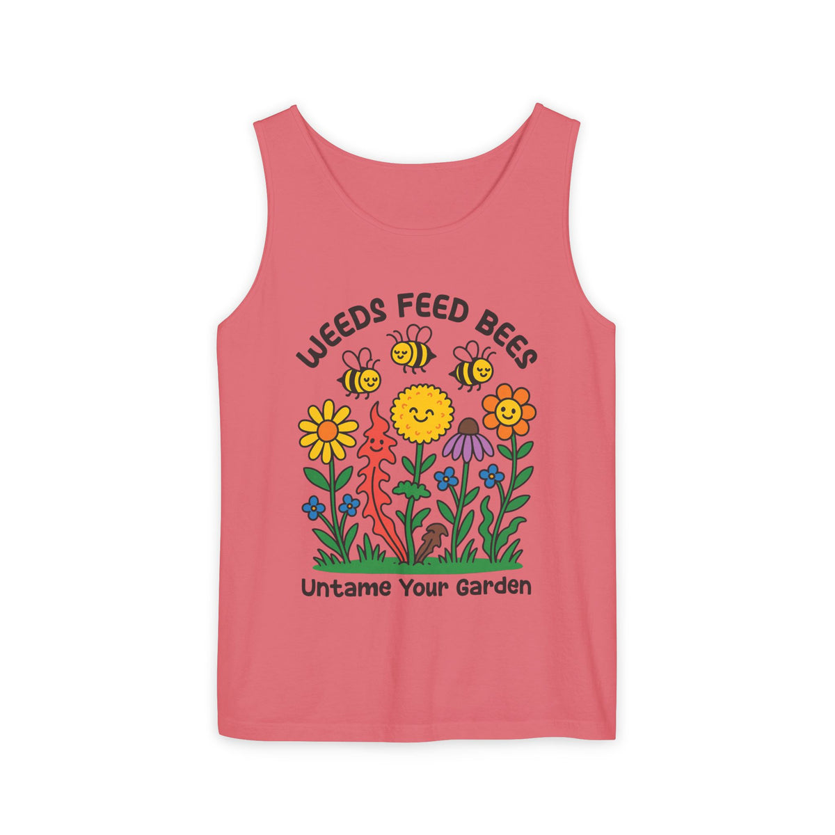 Weeds Feed Bees Bee Garden Shirt | Save the Bees Nature Lover Gift | Eco Gardening Shirt | Unisex Garment-Dyed Tank Top