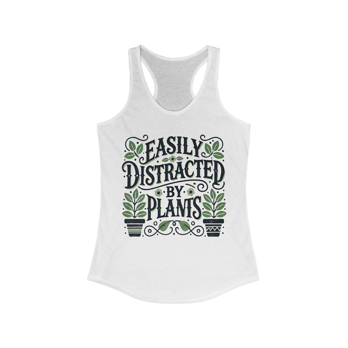 Easily Distracted By Plants Shirt | Funny Plant Lover T-shirt | Nature Lover Gardening Gift  | Women's Slim-fit Racerback Tank Top