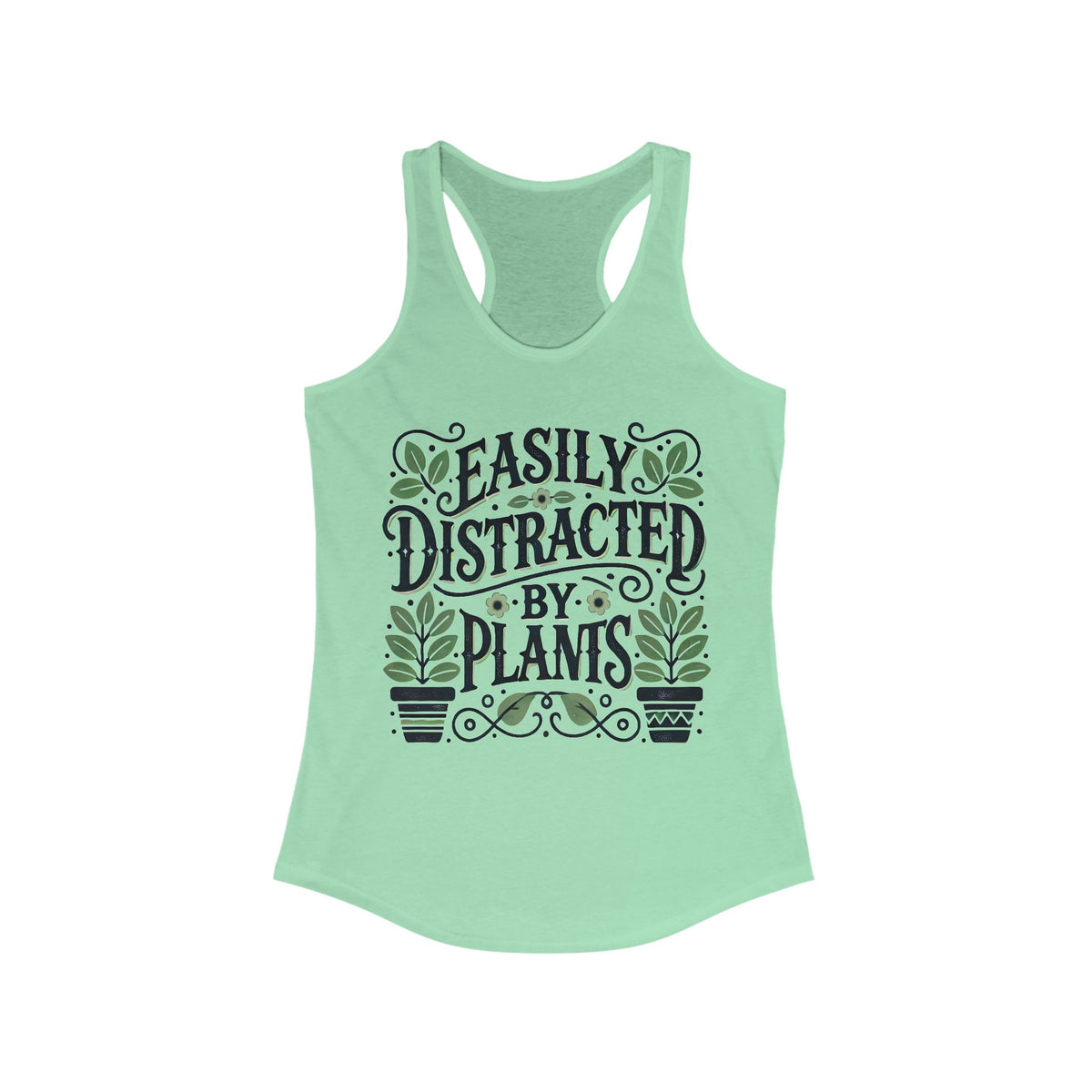 Easily Distracted By Plants Shirt | Funny Plant Lover T-shirt | Nature Lover Gardening Gift  | Women's Slim-fit Racerback Tank Top