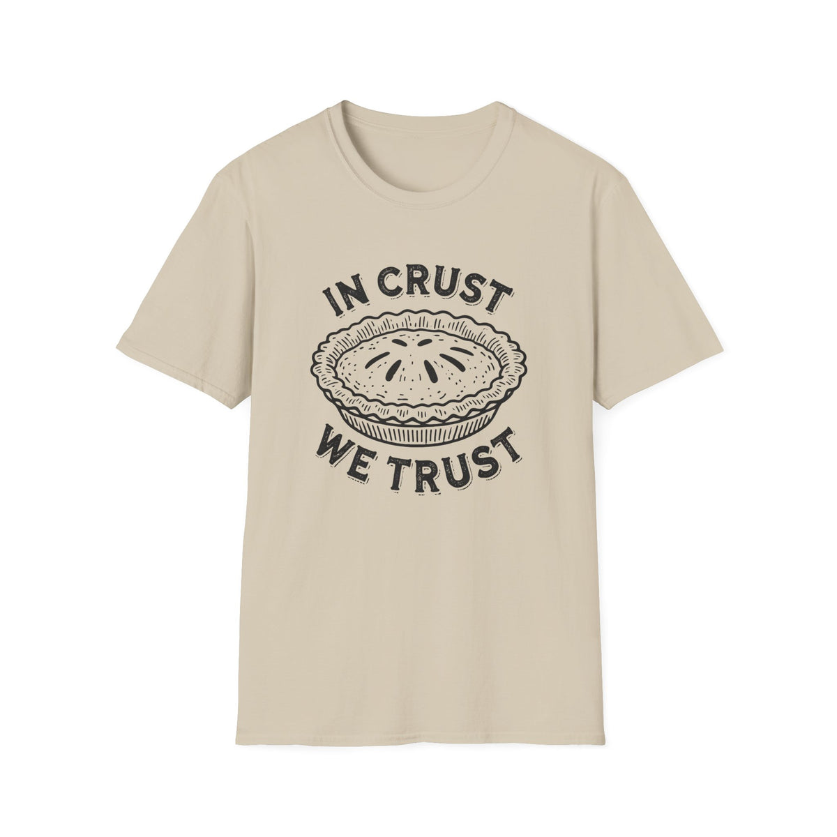 In Crust We Trust Funny Baking Shirt | Pie Baking Queen Shirt | GBBS Shirt Gift For Baker | Unisex Soft Style T-Shirt