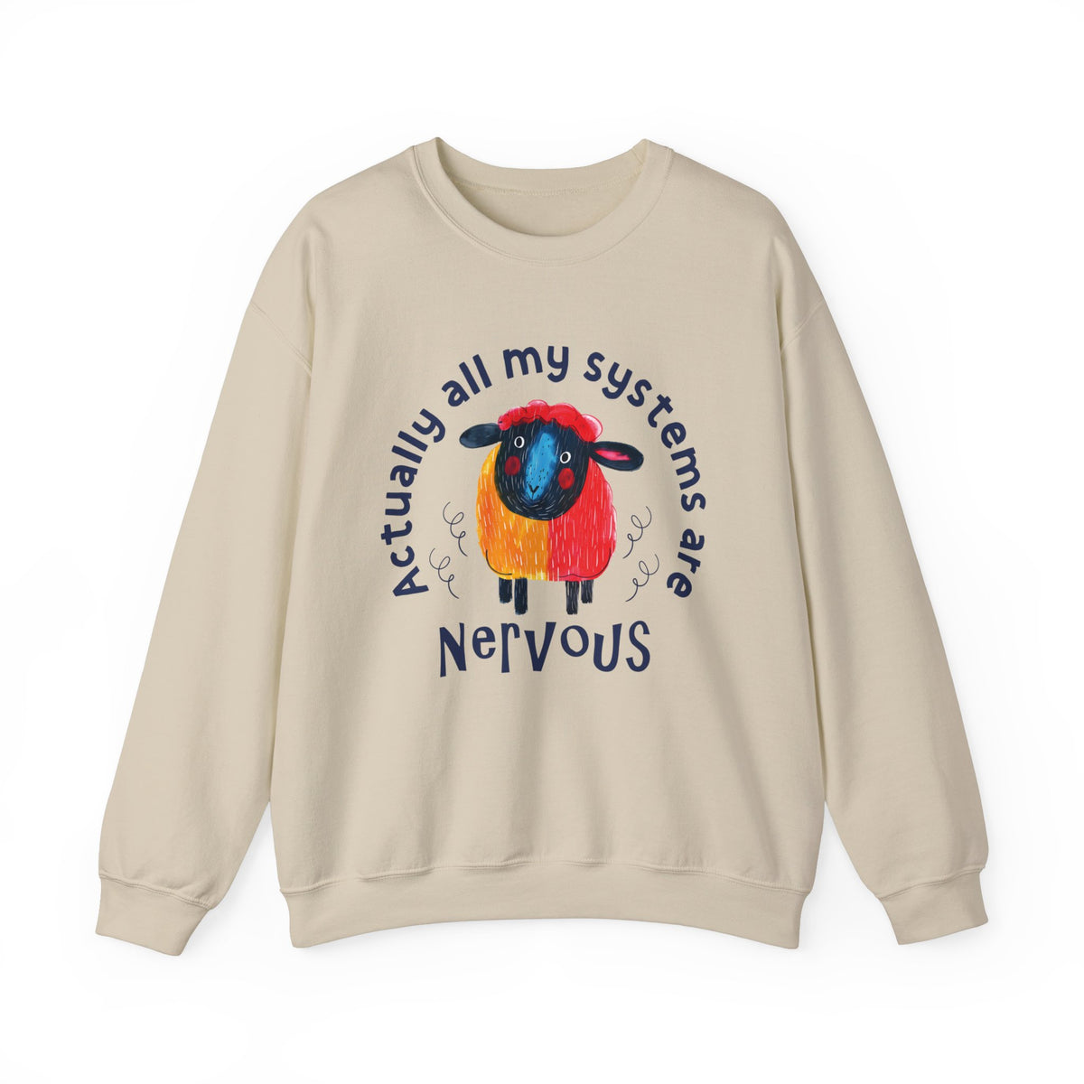 All My Systems Are Nervous Anxiety Shirt | Cute Sheep Nervous System Shirt | Funny Overstimulated Gift | Unisex Crewneck Sweatshirt