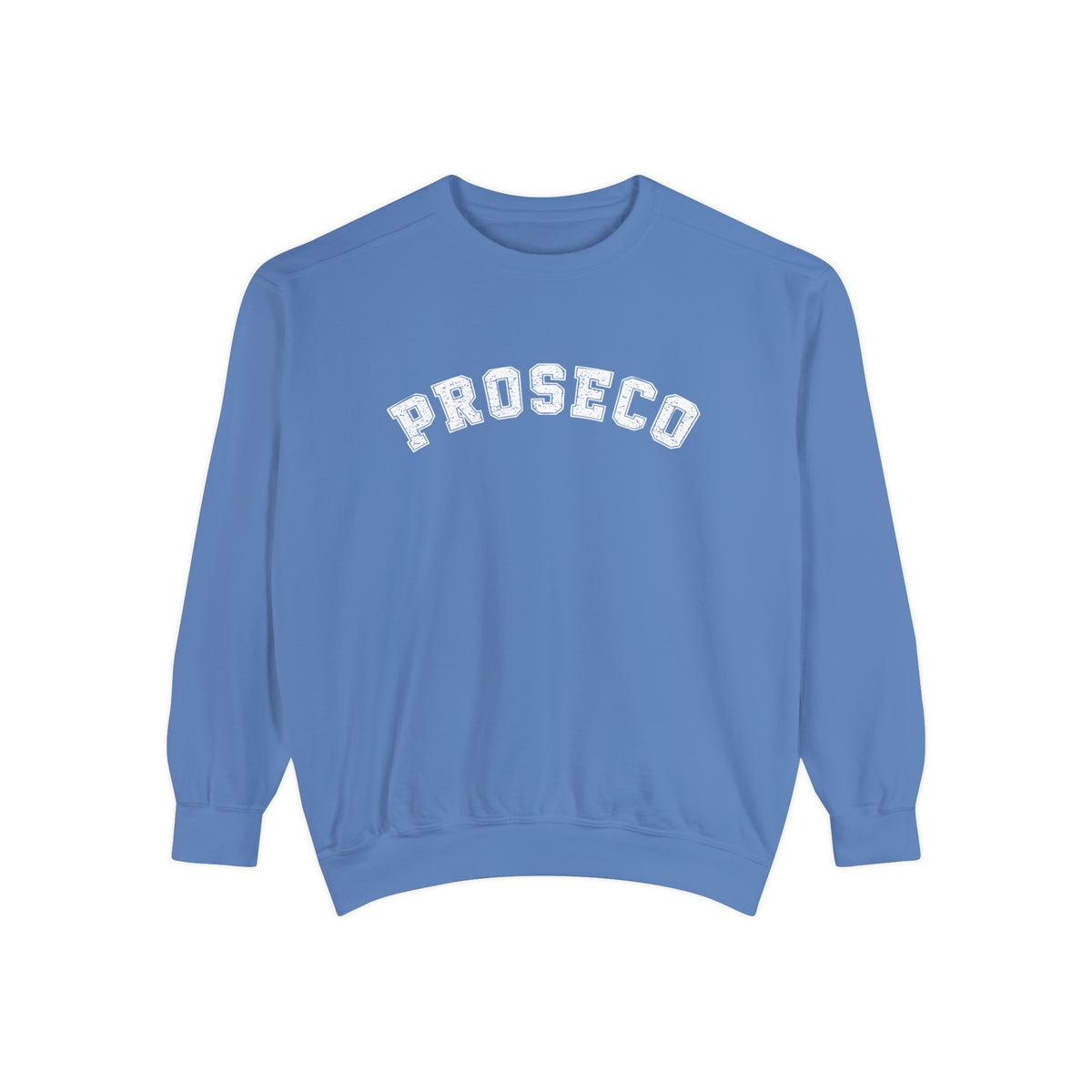 Proseco Italian Shirt | Funny Italian Food Shirt | Italy Lover Gift | Unisex Garment-Dyed Sweatshirt