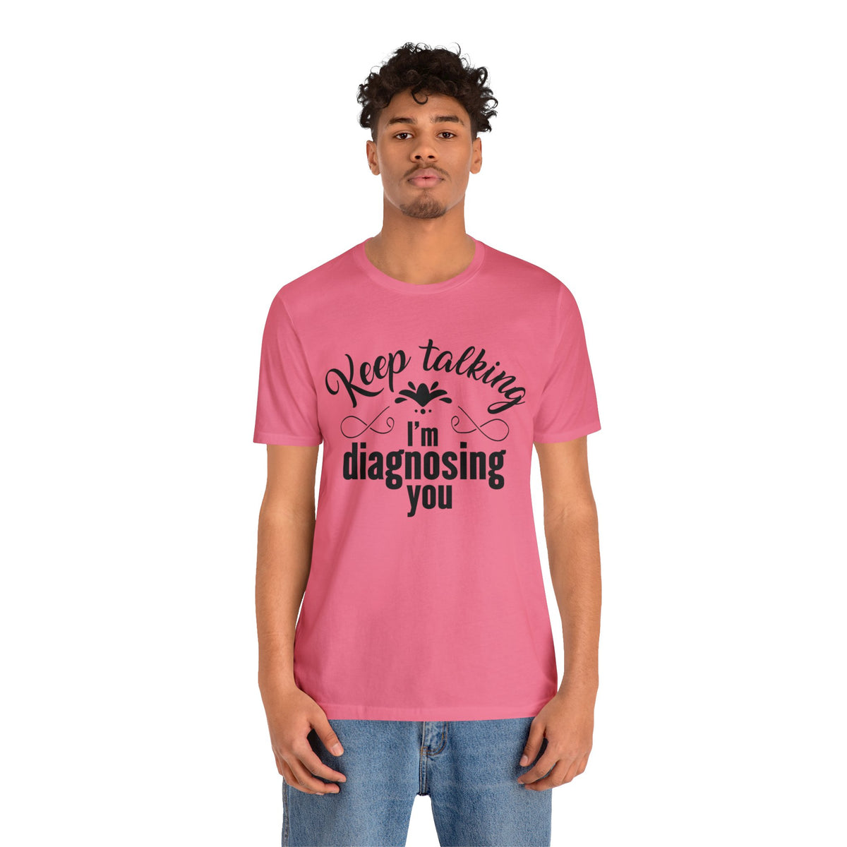 Funny Keep Talking School Psychology Shirt | Speech Therapy Gift | Bella Canvas Unisex Jersey T-shirt