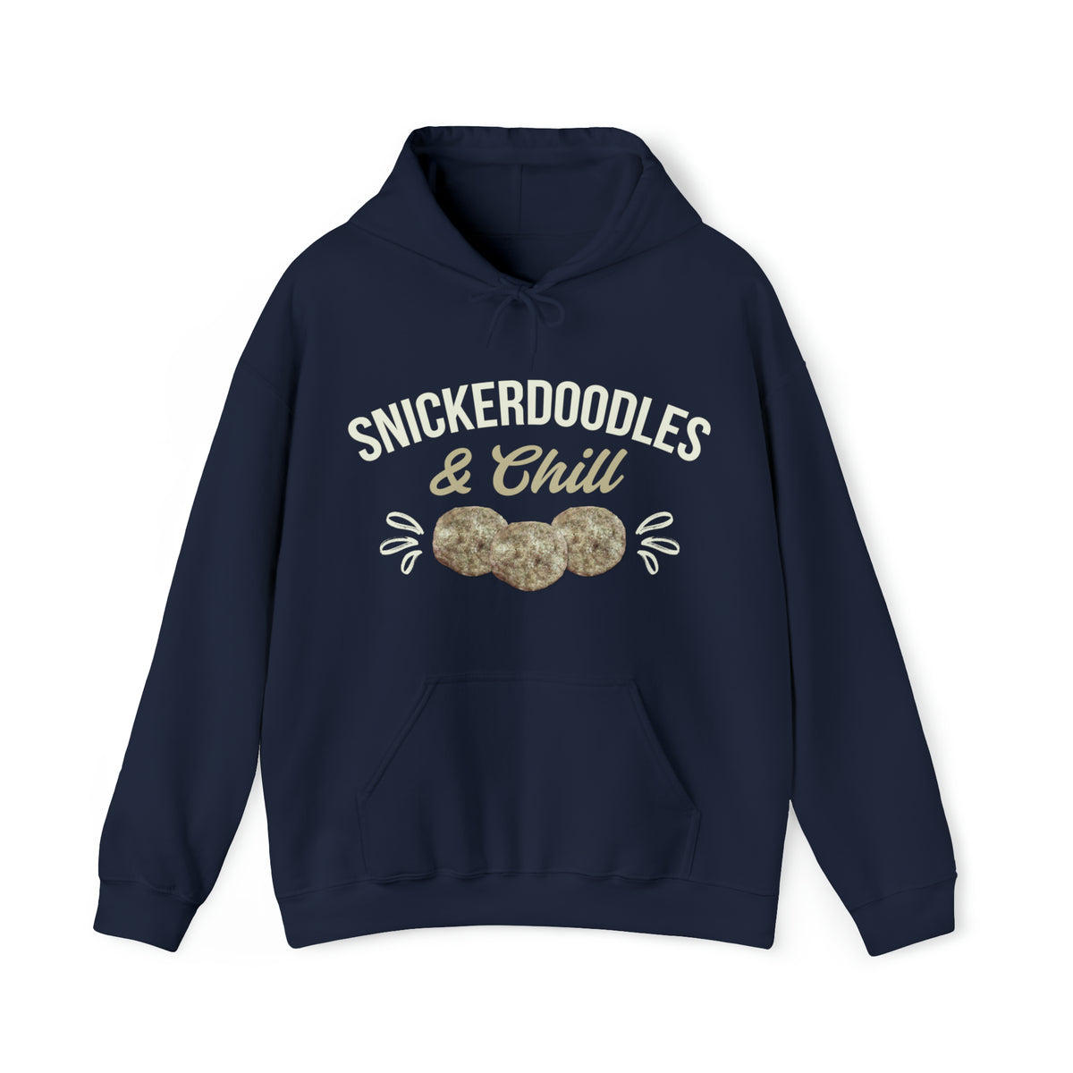 Snickerdoodles & Chill Cookies Shirt | Foodie Baking Gift | Unisex Heavy Blend™ Hooded Sweatshirt