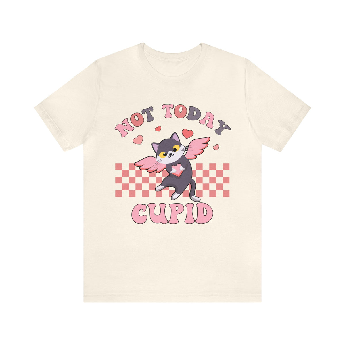 Not Today Cupid Galentines Day Shirt | Funny Valentines Day Gift | Unisex Jersey Short Sleeve Tee