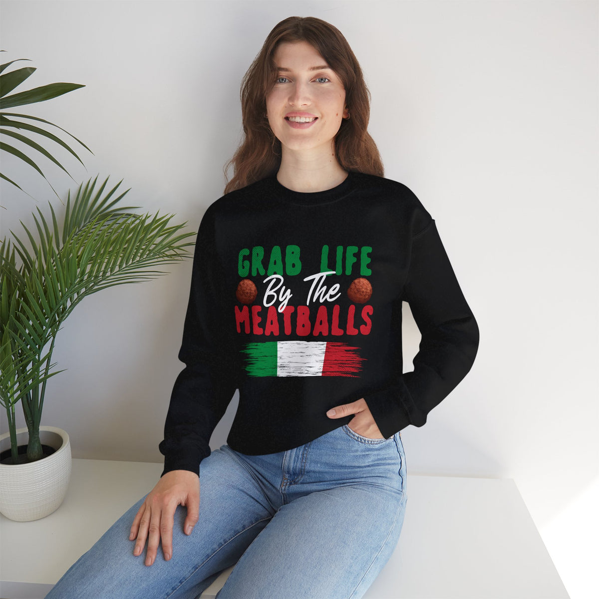 Grab Life Meatballs Funny Italian Shirt | Italian Gift For Him | Funny Italian Foodie Shirt | Unisex Crewneck Sweatshirt