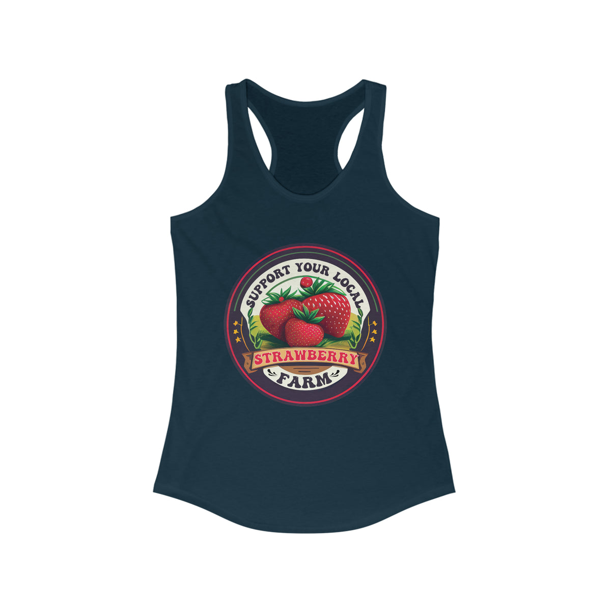 Support Your Local Strawberry Farm Shirt | Strawberry Shirt | Aesthetic Fruit Shirt | Cute Farm Gifts | Women's Slim Fit Racerback Tank