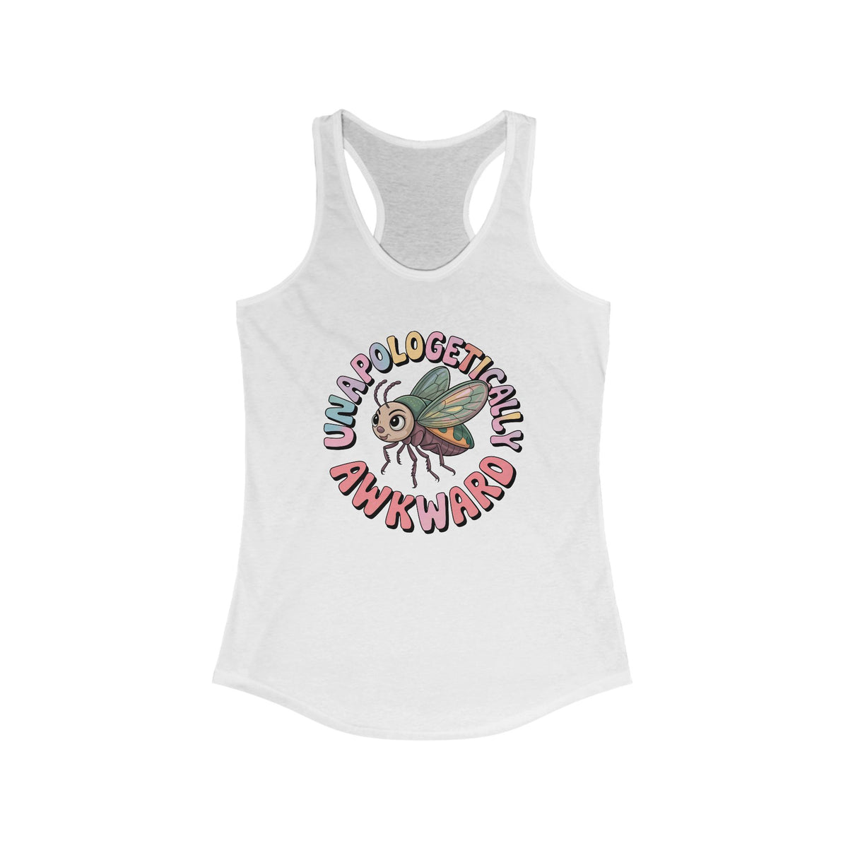 Unapologetically Awkward Funny Bug Shirt | Cute Junebug Introvert Shirt | Nature Lover Gift | Women's Slim Fit Ideal Racerback Tank