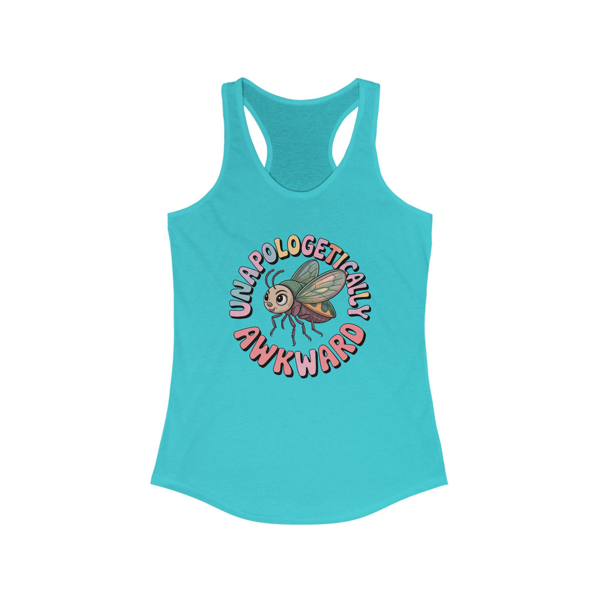 Unapologetically Awkward Funny Bug Shirt | Cute Junebug Introvert Shirt | Nature Lover Gift | Women's Slim Fit Ideal Racerback Tank