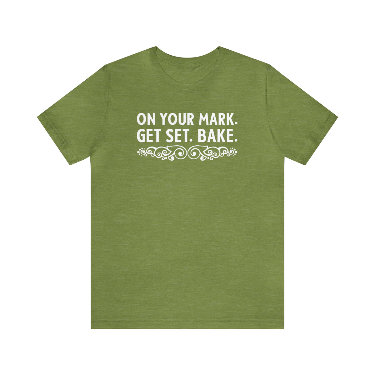 On Your Mark Get Set British Baking Shirt | Baker Gifts | Unisex Jersey T-shirt