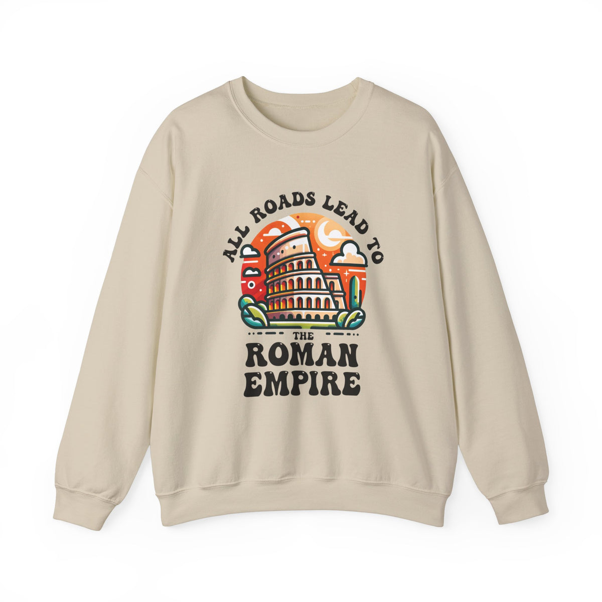 Funny Roman Empire Shirt | Italy Colosseum World Traveler Gift | Italian Rome Shirt | Unisex Crewneck Sweatshirt