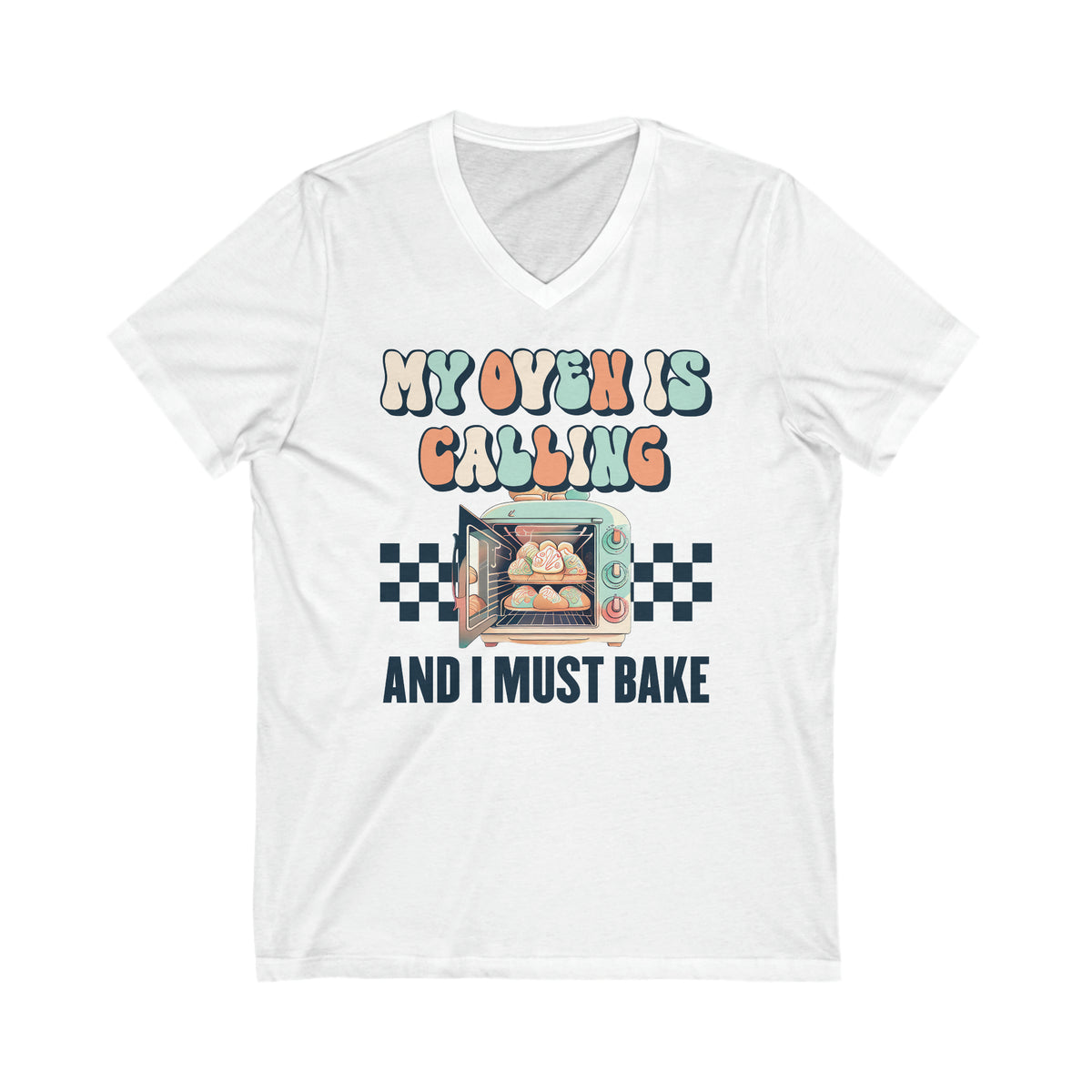 My Oven Is Calling Funny Baking Shirt | Cute Baking Gift For Her | Unisex Jersey V-neck T-shirt