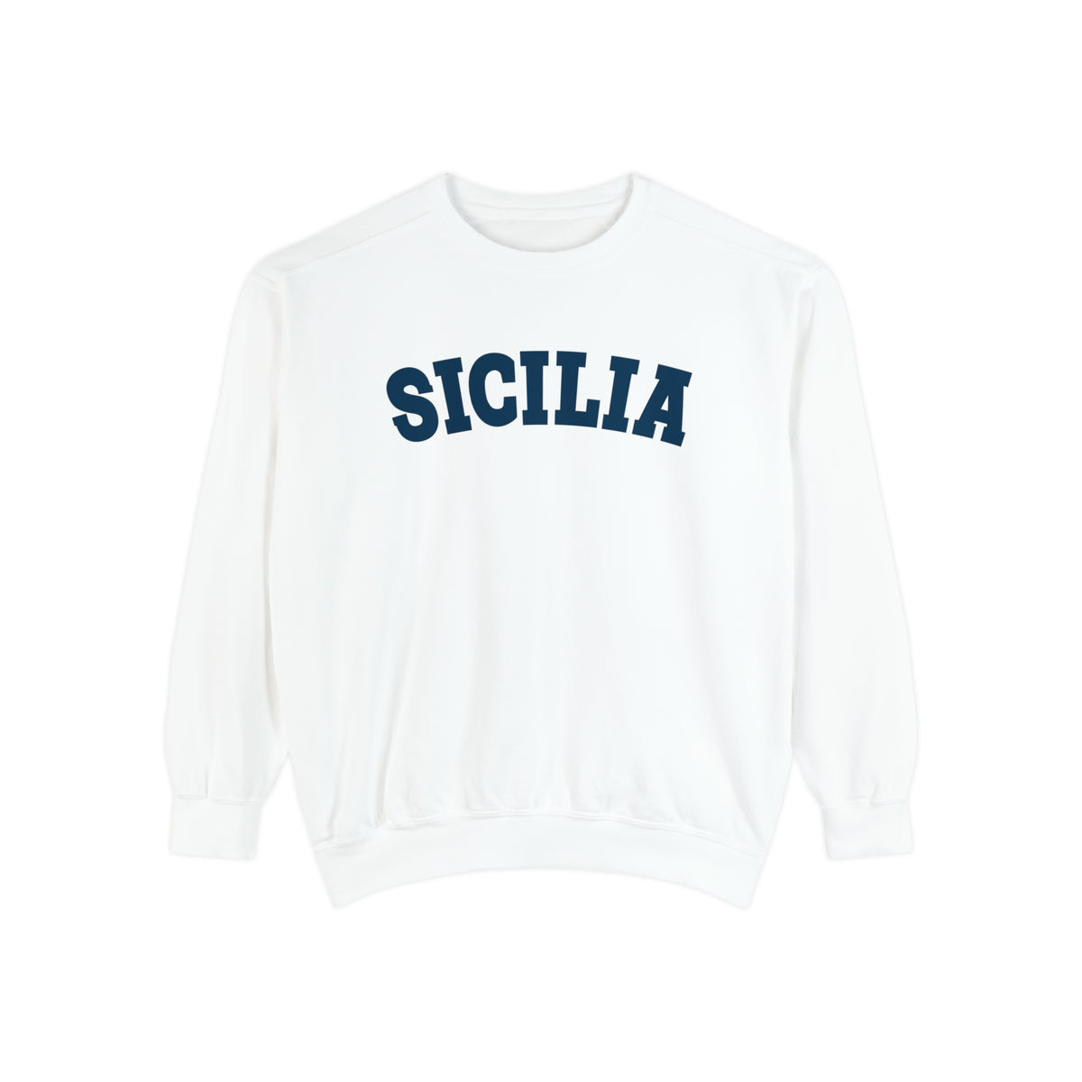 Sicilia College Style Italian Shirt | Sicily Italy Italian Gift | Unisex Garment-Dyed Sweatshirt