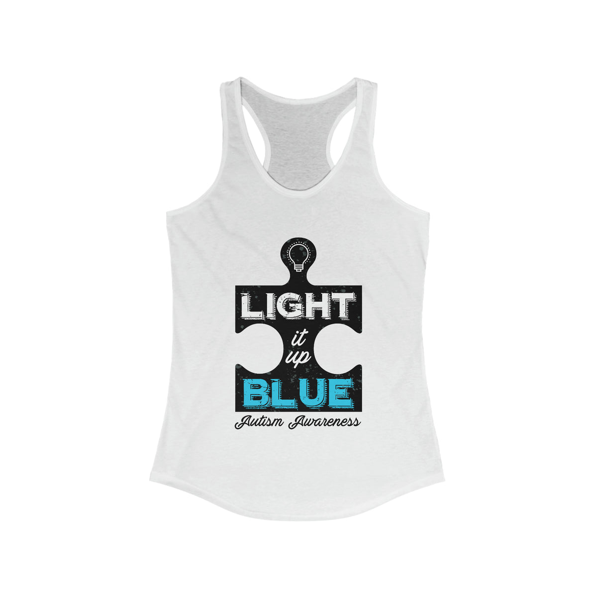 Light It Up Blue Autism Awareness Shirt | Autism Awareness Gift | Women's Ideal Racerback Tank