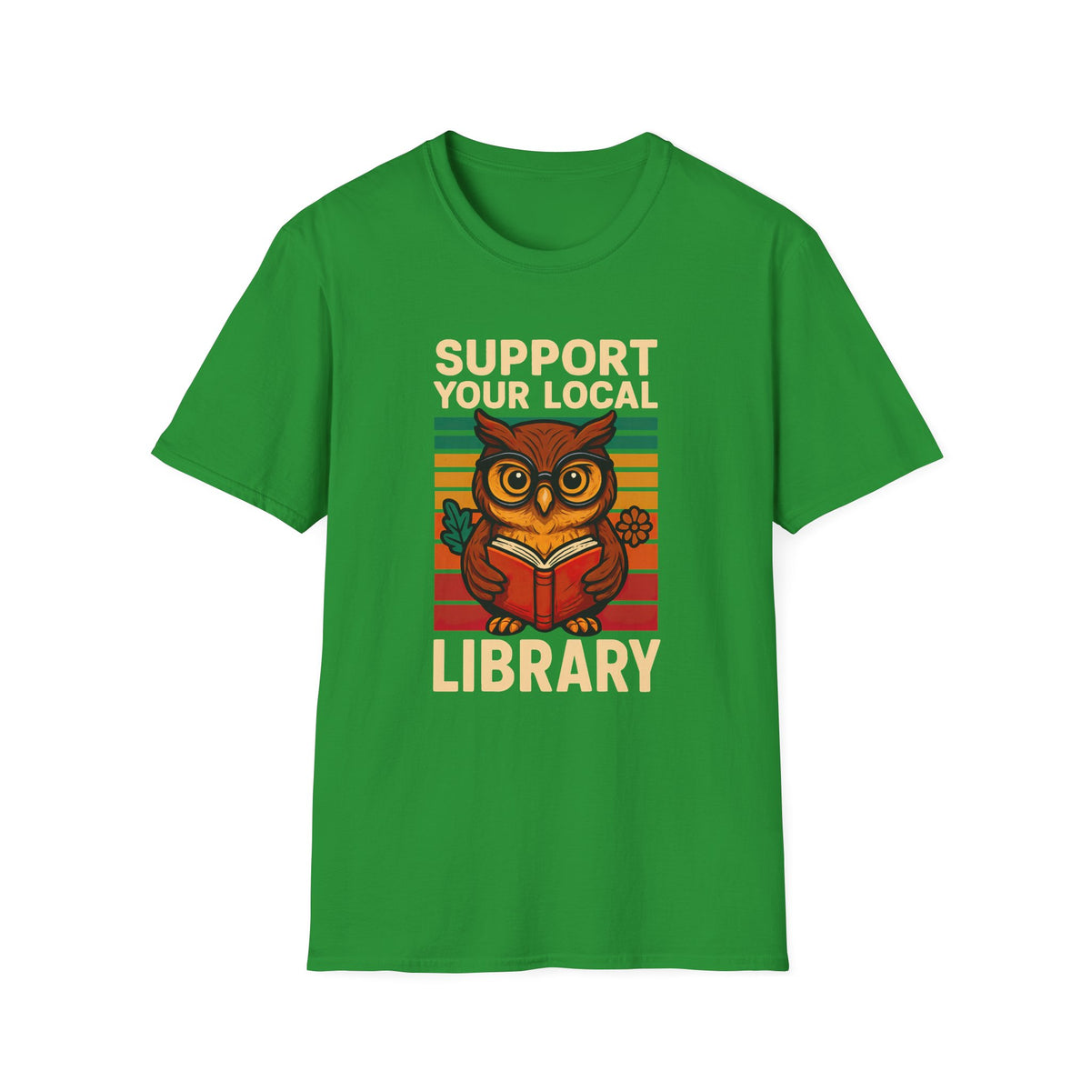 Support Your Local Library Bookworm Shirt | Cute Owl Library Shirt | Book Lover Gift | Unisex Soft style T-Shirt