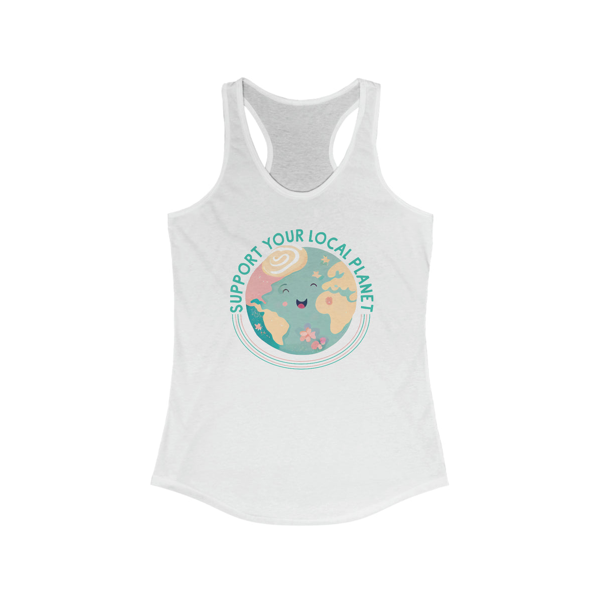 Support Your Local Planet Earth Day Shirt | Kawaii Style shirt | Nature Shirt | Gift For Her | Women's Slim Fit Racerback Tank Top