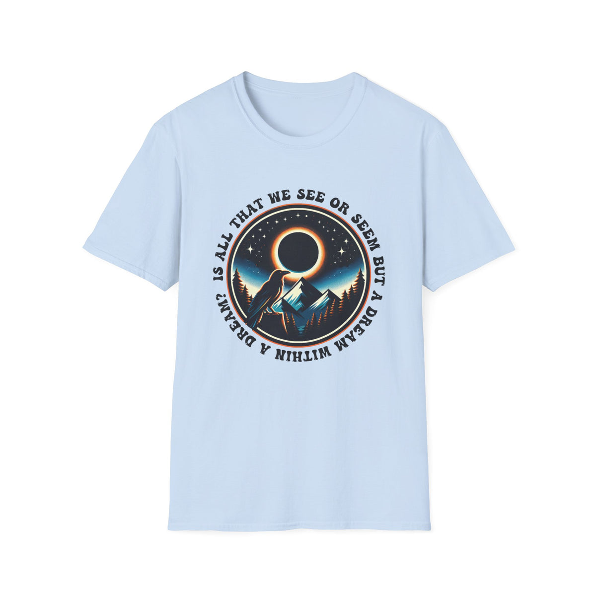 Raven Total Eclipse Shirt | Edgar Allan Poe Quote Shirt | Bookworm Gift | Total Solar Eclipse 2024 | Unisex Soft Style T-shirt