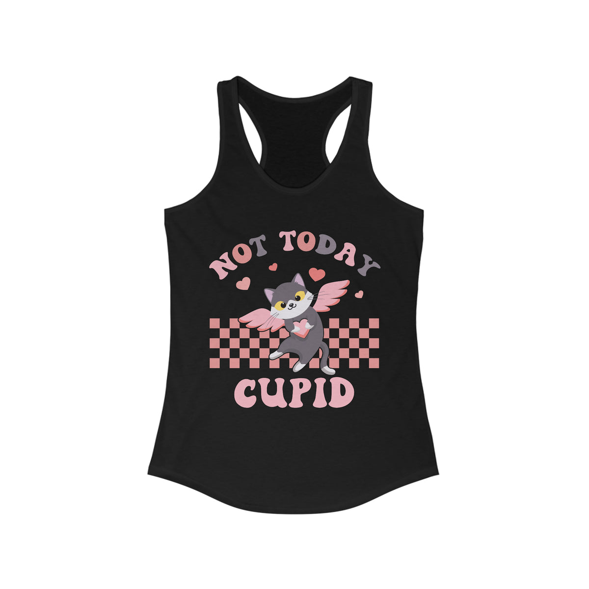 Not Today Cupid  Retro Galentines Day Shirt | Funny Valentines Day Gift | Women's Ideal Racerback Tank