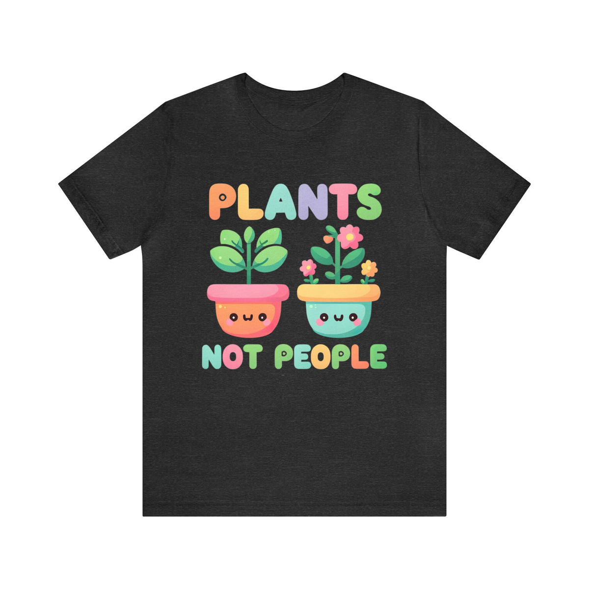 Plants Not People Plant Lover Shirt | Introvert Shirt | Funny Kawaii Plant Lover Gift | Unisex Jersey T-shirt